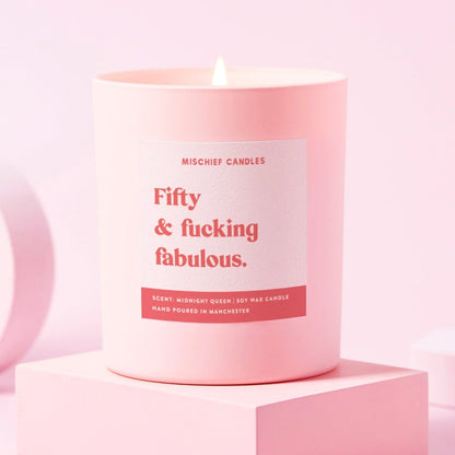 Fifty and Fucking Fabulous Candle