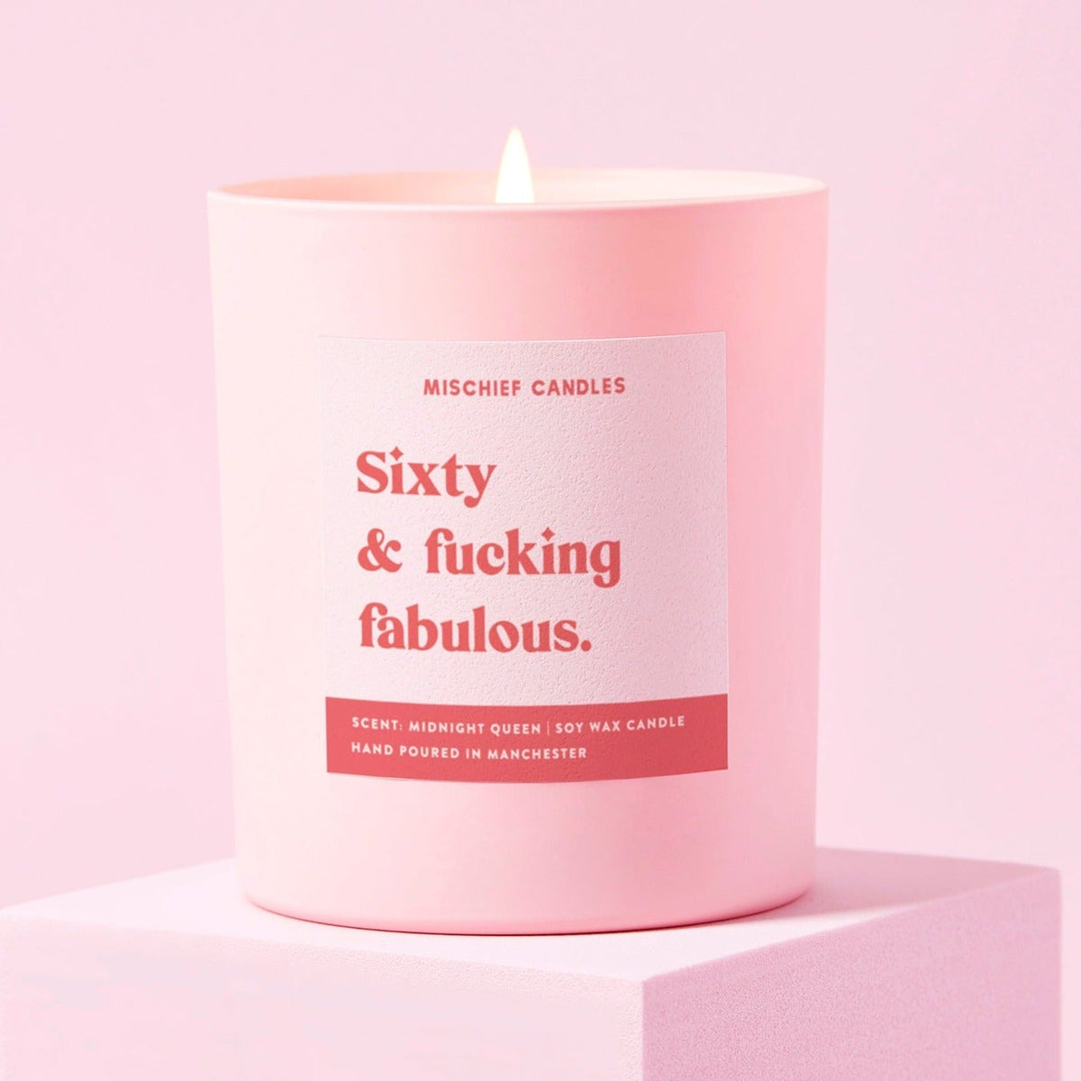 Sixty and Fucking Fabulous Candle