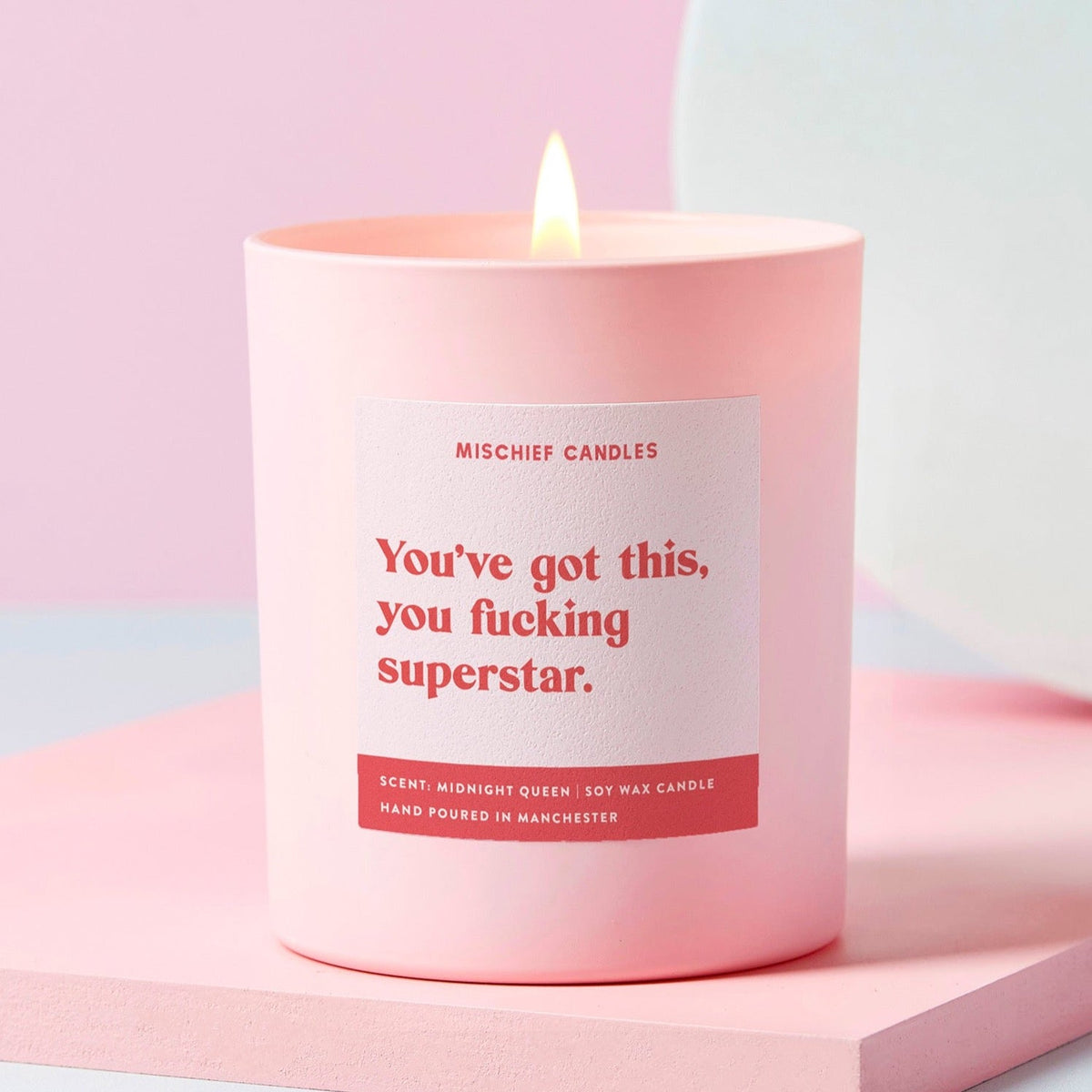 You've Got This You Fucking Superstar Candle